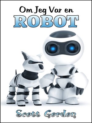 cover image of Om Jeg Var en Robot